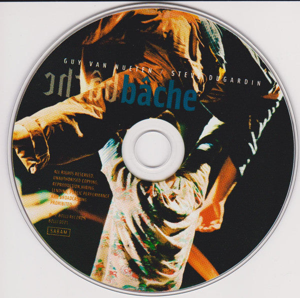 Guy Van Nueten / Steve Dugardin : Bâche (CD, Album)