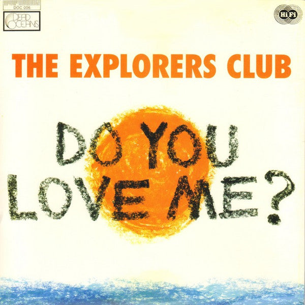 The Explorers Club : Do You Love Me? (7", Single)