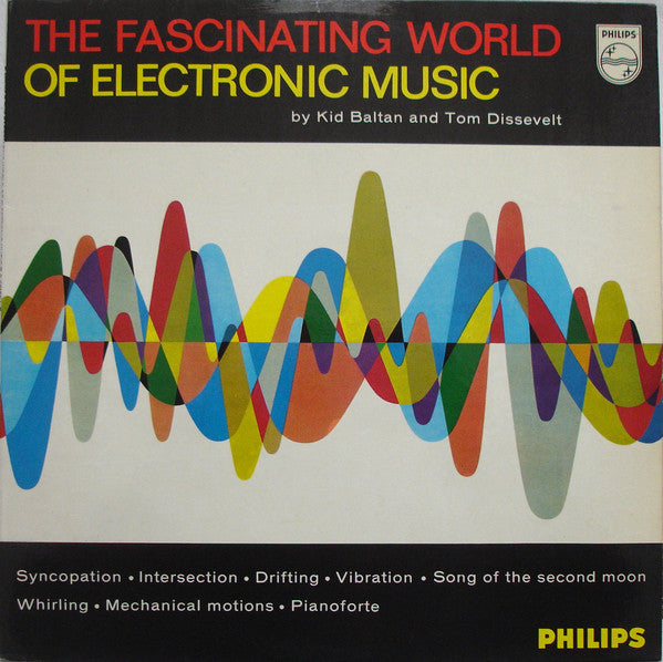 Tom Dissevelt & Kid Baltan : The Fascinating World Of Electronic Music (LP, Comp, Mono, RP)