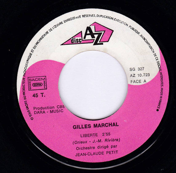 Gilles Marchal : Liberte / Les Rues De La Ville (7", Single)