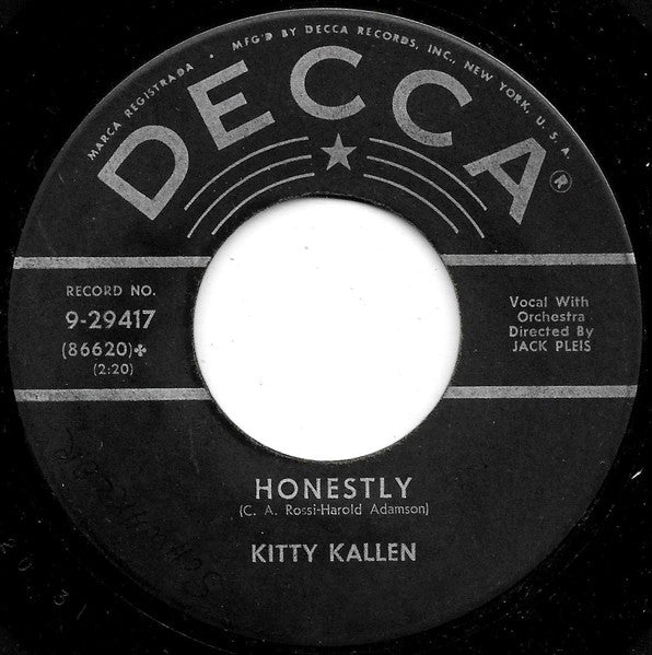 Kitty Kallen : I'd Never Forgive Myself / Honestly (7", Glo)