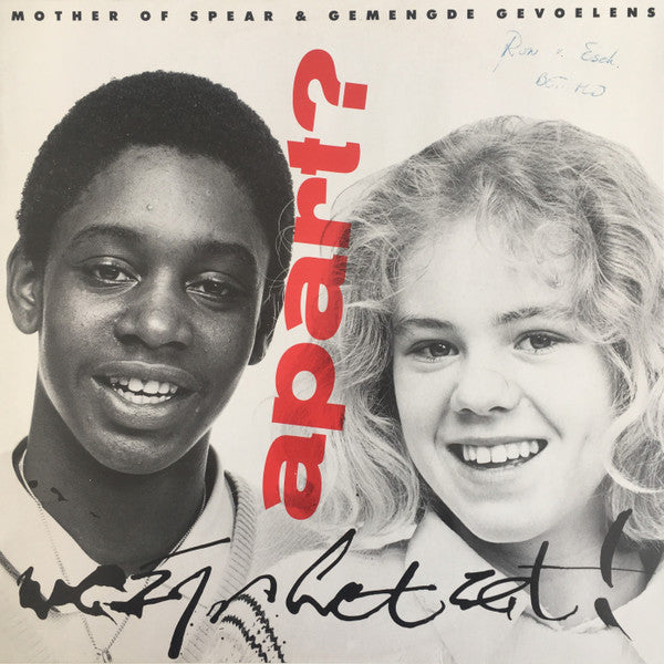 Mother Of Spear met Gemengde Gevoelens : Apart? We Zijn Het Zat! (LP, Album)