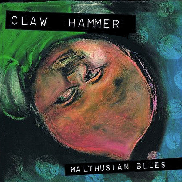 Claw Hammer : Malthusian Blues (7", Single)