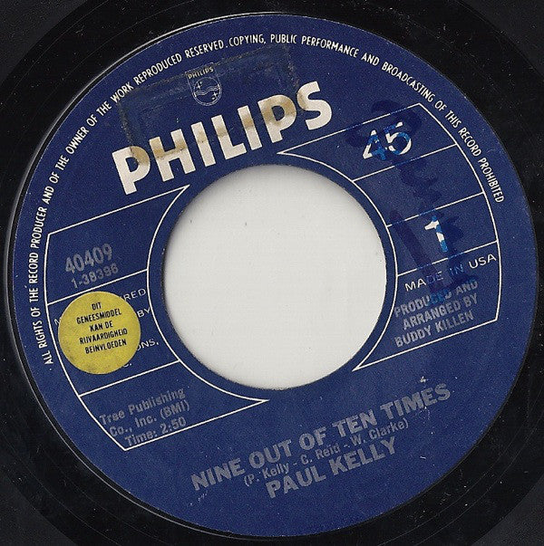 Paul Kelly (3) : Nine Out Of Ten Times / I Need Your Love So Bad (7", Single)