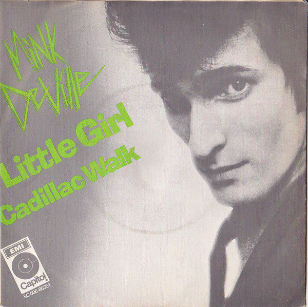 Mink DeVille : Little Girl / Cadillac Walk (7", Single)