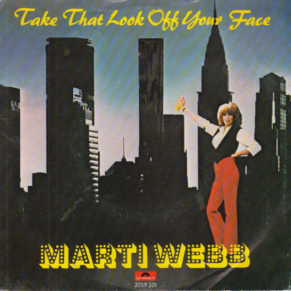 Marti Webb : Take That Look Off Your Face (7", Single)