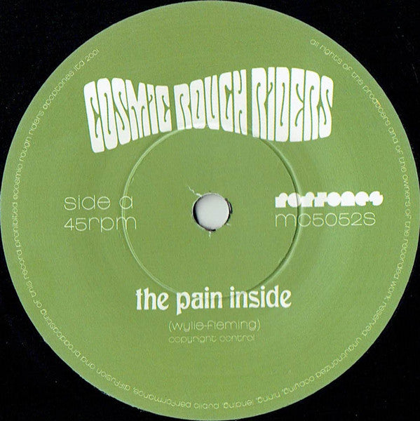 Cosmic Rough Riders : The Pain Inside (7", Single)