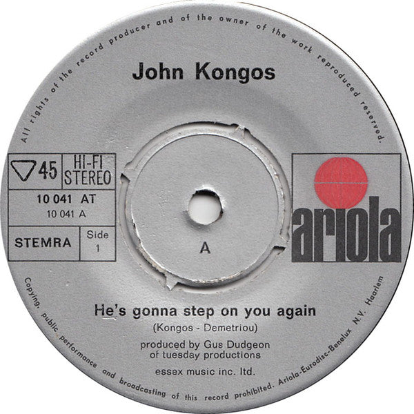 John Kongos : He's Gonna Step On You Again (7", Single)