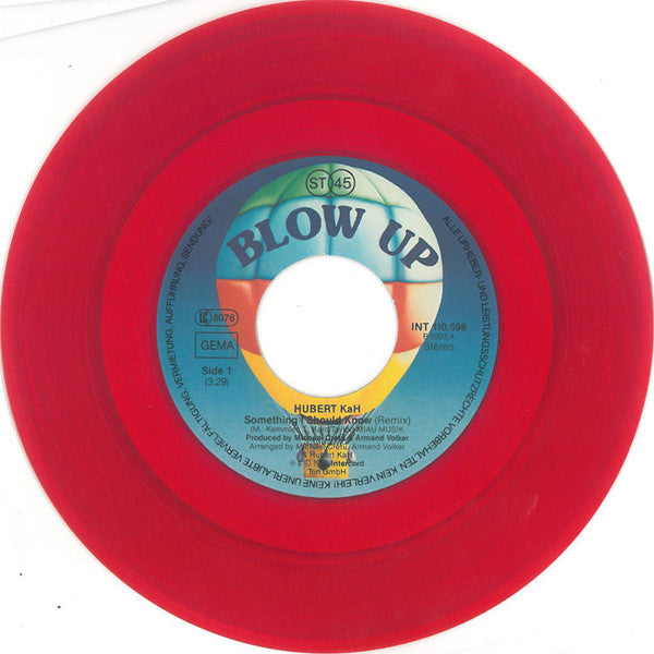 Hubert Kah : Something I Should Know (Remix) (7", Single, Red)