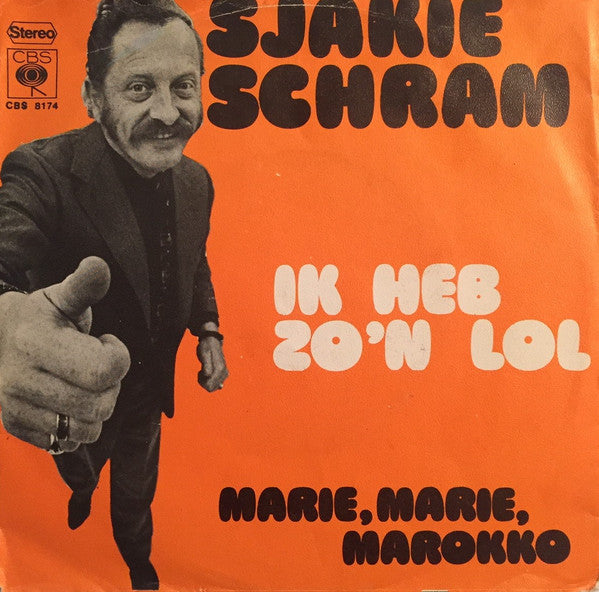 Sjakie Schram : Ik Heb Zo'n Lol (7", Single)