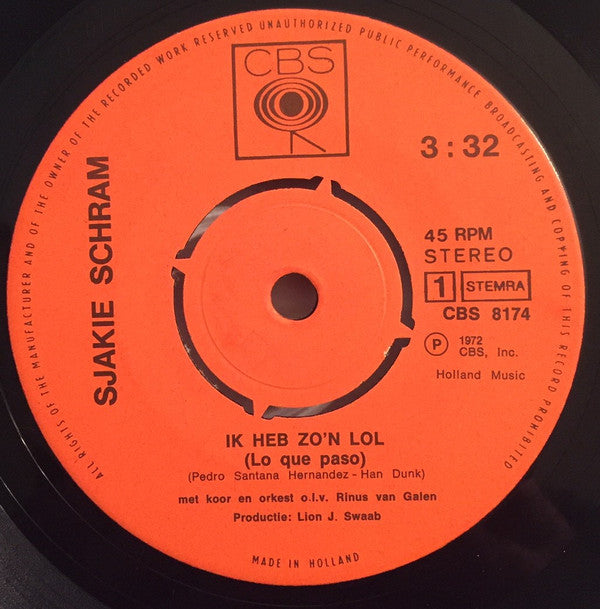 Sjakie Schram : Ik Heb Zo'n Lol (7", Single)