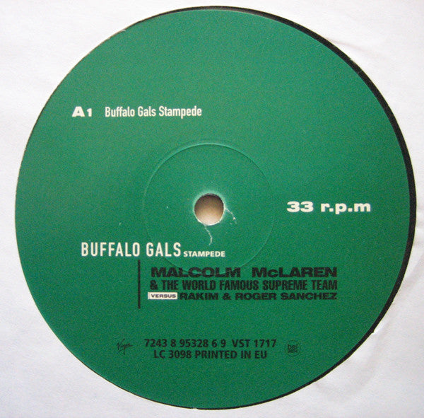 Malcolm McLaren & The World Famous Supreme Team* Versus Rakim & Roger Sanchez : Buffalo Gals Stampede (12")