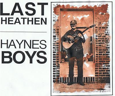 Haynes Boys : Last Heathen (7")