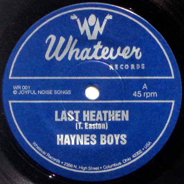 Haynes Boys : Last Heathen (7")