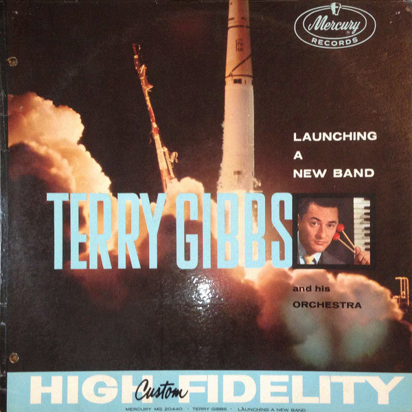 Terry Gibbs And His Orchestra : Launching A New Sound In Music (LP, Album, Mono)