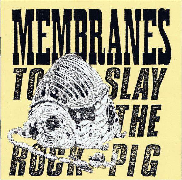 The Membranes : To Slay The Rock-Pig (CD, Album)