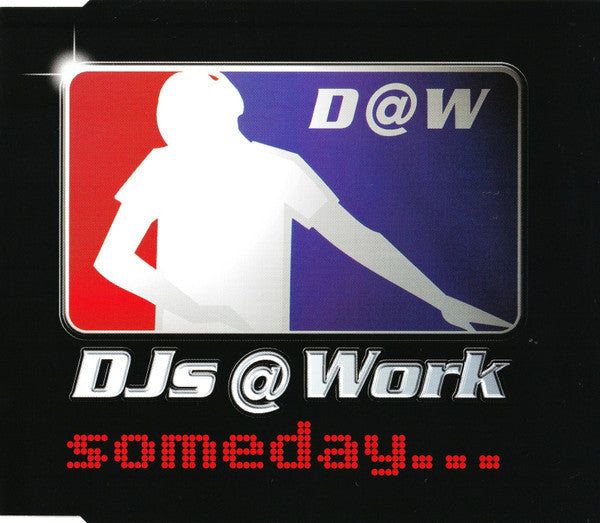 DJs @ Work : Someday... (CD, Maxi)