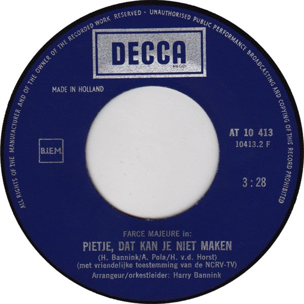 Farce Majeure : Nee, Nee, Nee Nooit Meer Water / Pietje Dat Kan Je Niet Maken (7", Single)