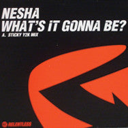 Nesha : What's It Gonna Be? (12", S/Sided, Promo)