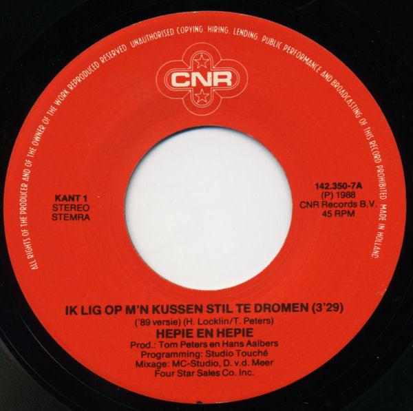 Hepie & Hepie : Ik Lig Op M'n Kussen Stil Te Dromen ('89 Versie) (7", Single)