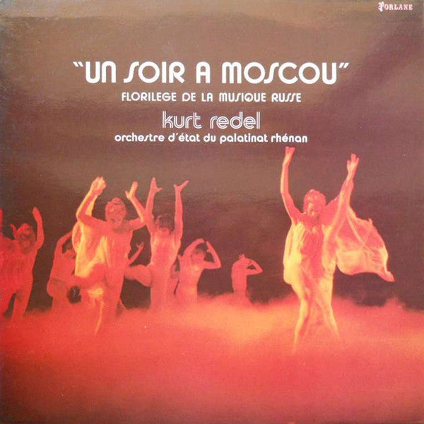 Pyotr Ilyich Tchaikovsky, Mikhail Ivanovich Glinka, Aram Khatchaturian, Modest Mussorgsky, Nikolai Rimsky-Korsakov, Alexander Borodin, Staatsphilharmonie Rheinland-Pfalz, Kurt Redel : Un Soir à Moscou (LP, Comp)