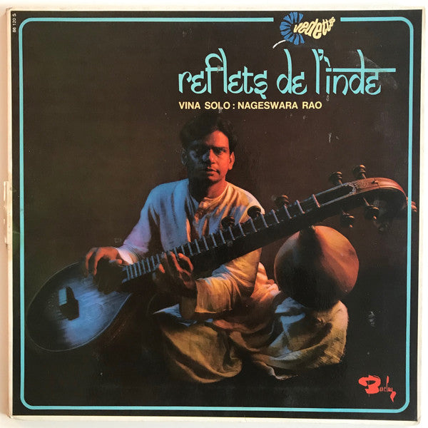 Nageswara Rao* : Reflets De L'Inde (LP, Album, Gat)