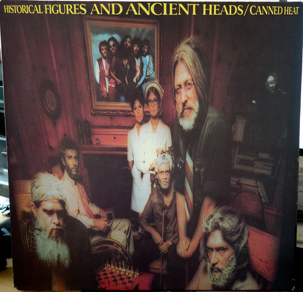 Canned Heat : Historical Figures And Ancient Heads (LP, Album)