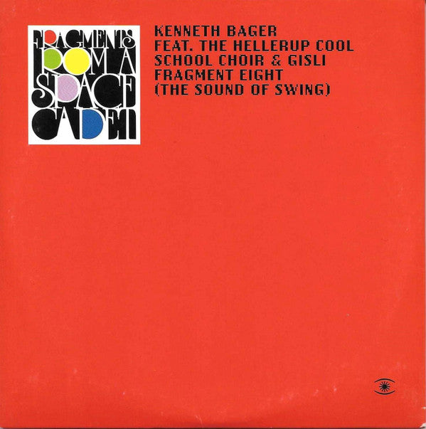 Kenneth Bager Feat. Hellerup Cool School Choir & Gisli : Fragment Eight (The Sound Of Swing) (CD, Single, Promo)