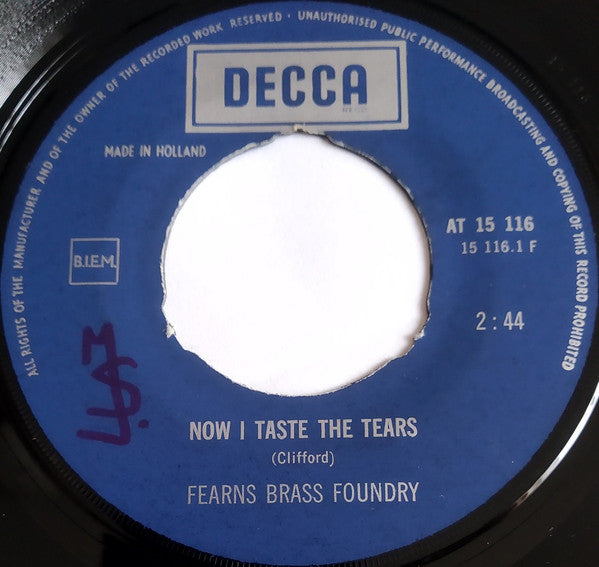 Fearns Brass Foundry : Now I Taste The Tears  (7", Single)