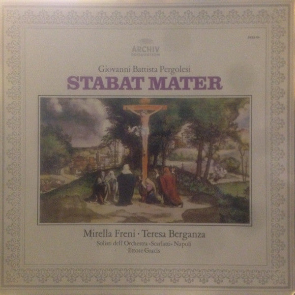 Giovanni Battista Pergolesi / Mirella Freni / Teresa Berganza, Solisti Dell'Orchestra "Scarlatti" Napoli, Ettore Gracis : Stabat Mater (LP, RP, Gat)