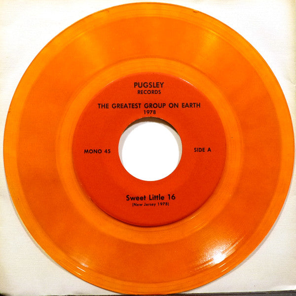 The Greatest Group On Earth : Sweet Little 16 (7", Single, Mono, Ltd, Unofficial, Ora)