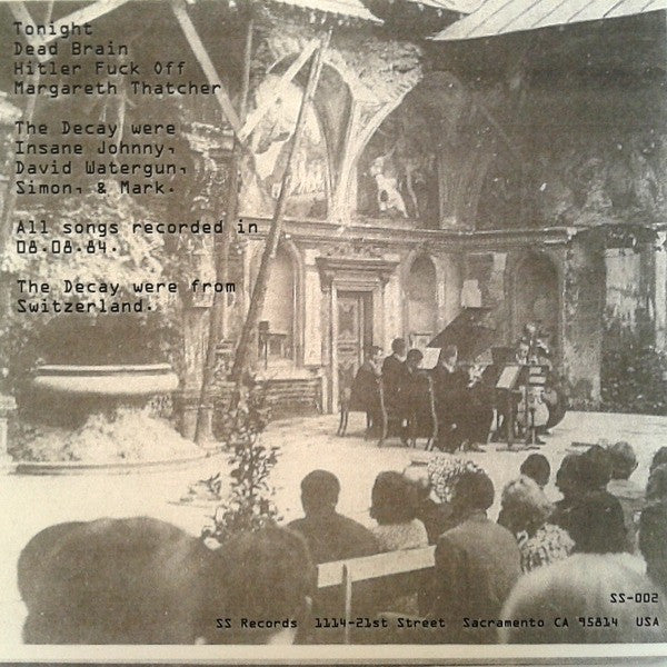 The Decay : Pity...Driven Senseless By Loud Music & Liquid Moors Murder Another Young Brain Down The Drain (7", EP, Unofficial)