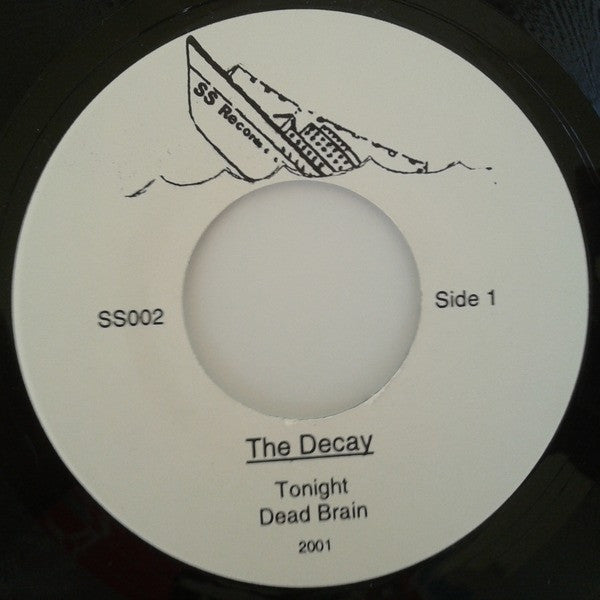 The Decay : Pity...Driven Senseless By Loud Music & Liquid Moors Murder Another Young Brain Down The Drain (7", EP, Unofficial)
