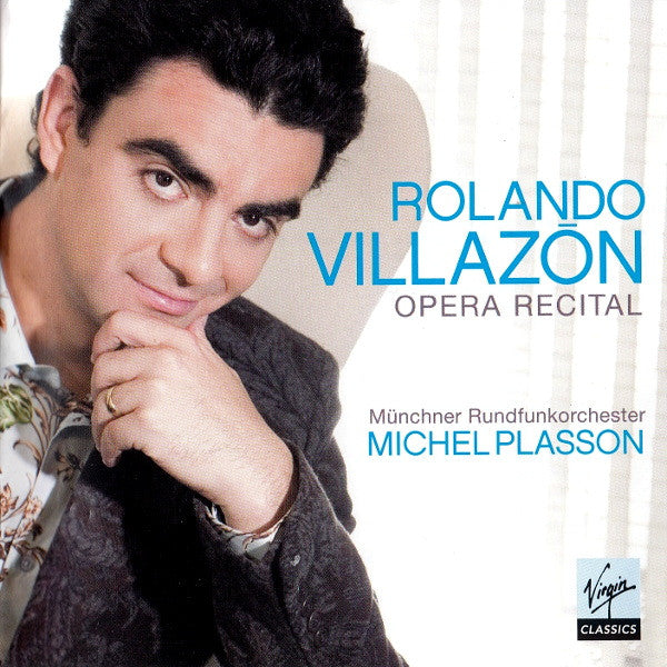 Rolando Villazón, Münchner Rundfunkorchester, Michel Plasson : Opera Recital  (CD, Album)