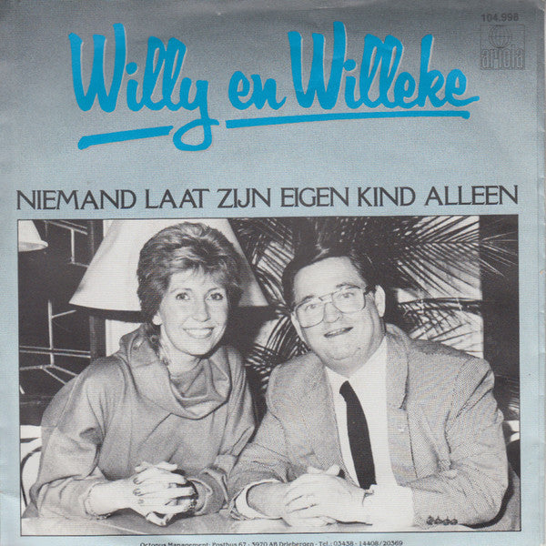 Willy & Willeke Alberti : Niemand Laat Zijn Eigen Kind Alleen (7", Single)