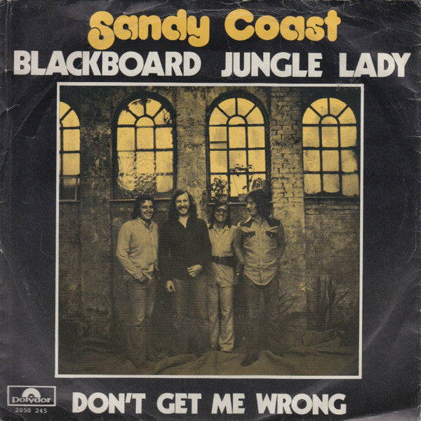 Sandy Coast : Blackboard Jungle Lady / Don't Get Me Wrong (7", Single)