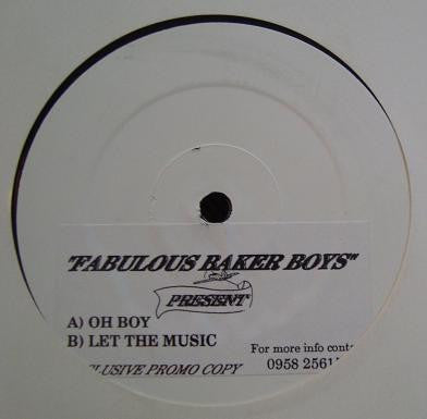 Fabulous Baker Boys* : Oh Boy (12", Promo, W/Lbl)