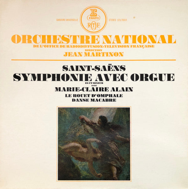Camille Saint-Saëns / Orchestre National De France Direction Jean Martinon Avec Marie-Claire Alain : Symphonie Avec Orgue En Ut Mineur / Le Rouet D'Omphale / Danse Macabre (LP, Album, RE, Blu)