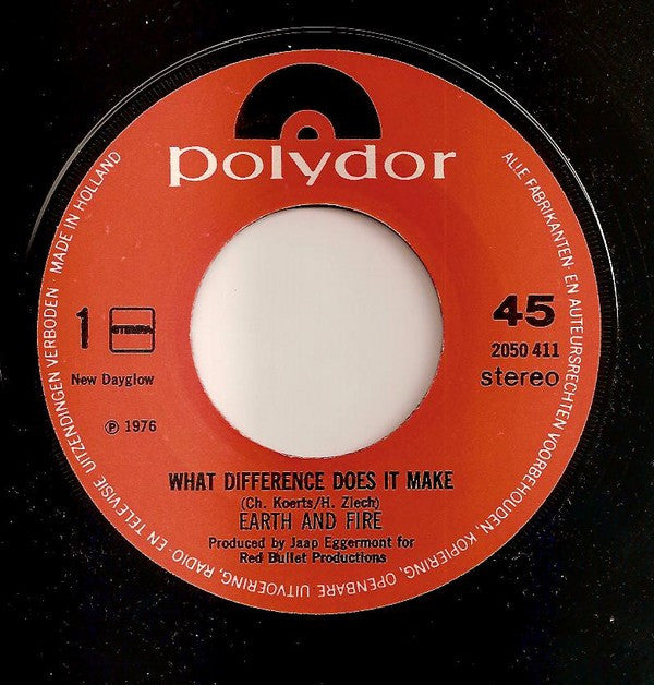 Earth And Fire : What Difference Does It Make (7", Single)
