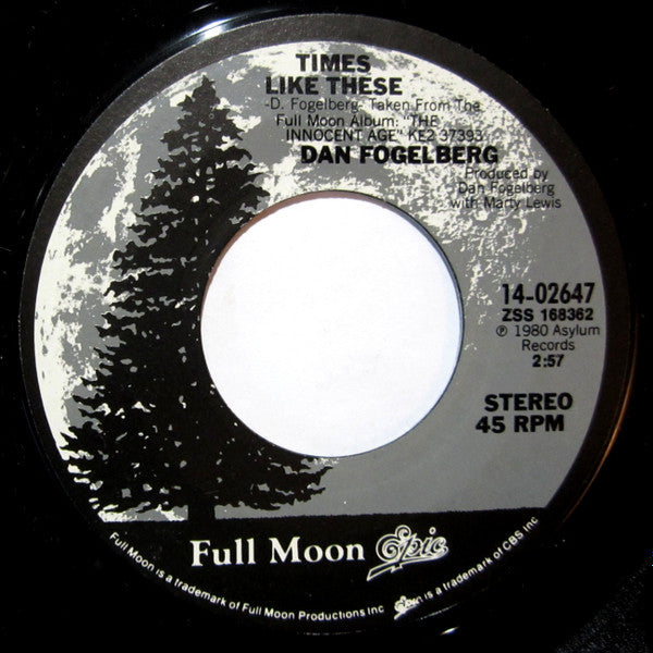 Dan Fogelberg : Leader Of The Band / Times Like These (7", Pit)