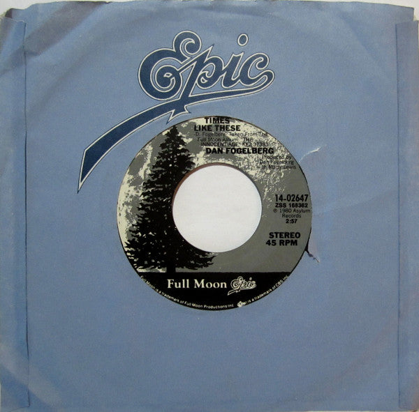 Dan Fogelberg : Leader Of The Band / Times Like These (7", Pit)