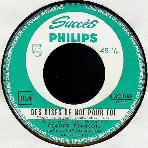 Claude François : Des Bises De Moi Pour Toi (From Me To You) (7", Single, Jukebox)