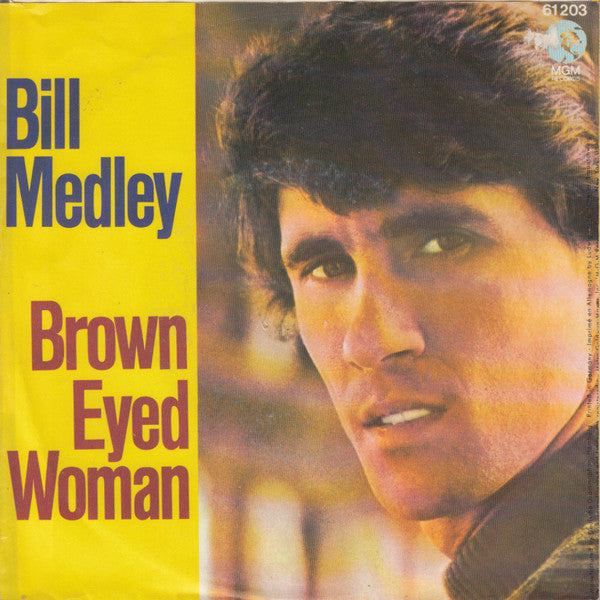 Bill Medley : Brown Eyed Woman / Let The Good Times Roll (7", Single)