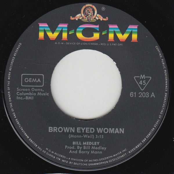 Bill Medley : Brown Eyed Woman / Let The Good Times Roll (7", Single)