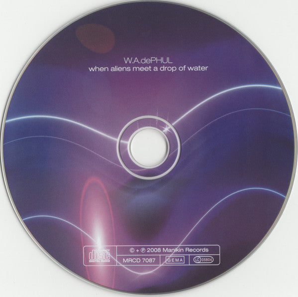 Ralf Wadephul : When Aliens Meet A Drop Of Water (CD, Album, Dig)