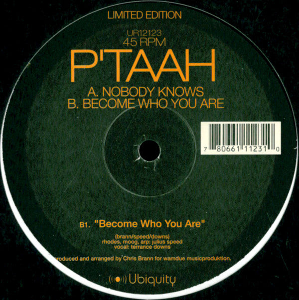 P'Taah : Nobody Knows / Become Who You Are (12", Ltd)