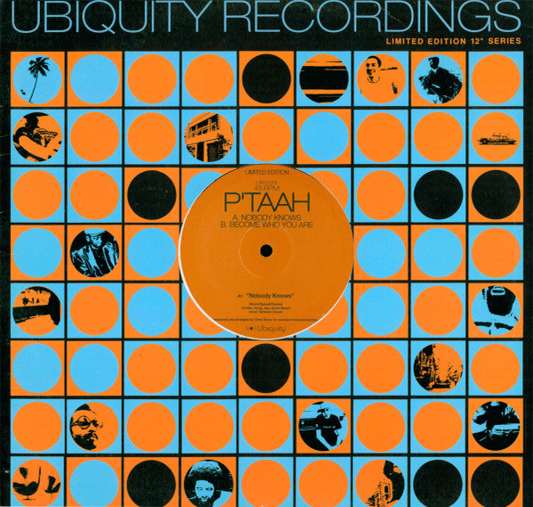 P'Taah : Nobody Knows / Become Who You Are (12", Ltd)