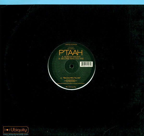 P'Taah : Nobody Knows / Become Who You Are (12", Ltd)