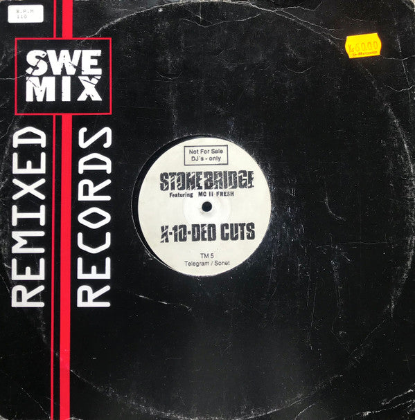 StoneBridge Featuring MC II Fresh : X-10-Ded Cuts (12")