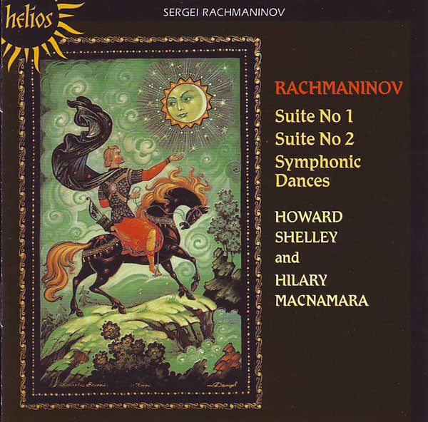 Sergei Vasilyevich Rachmaninoff - Howard Shelley And Hilary Macnamara : Suite No 1, Suite No 2, Symphonic Dances (CD, Album, RE)